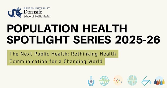 Population Health Spotlight Series 2025-26: Rethinking Public Health Communication for a Changing World